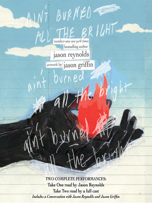 Title details for Ain't Burned All the Bright by Jason Reynolds - Wait list